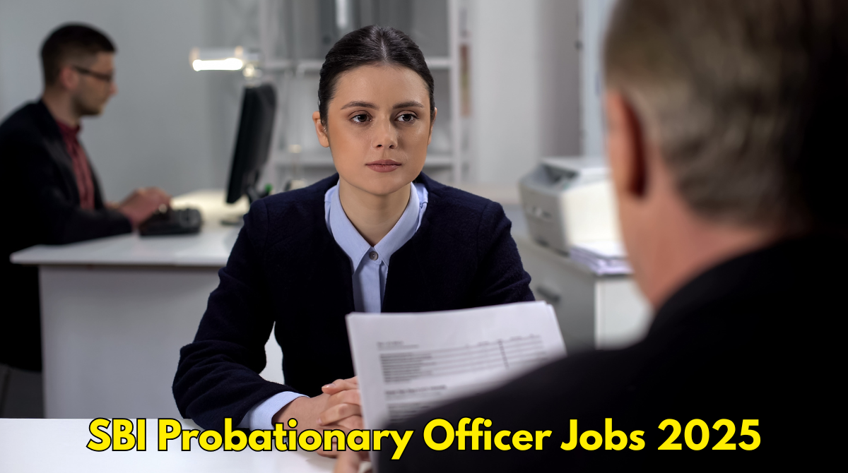 SBI Probationary Officer Jobs 2025
